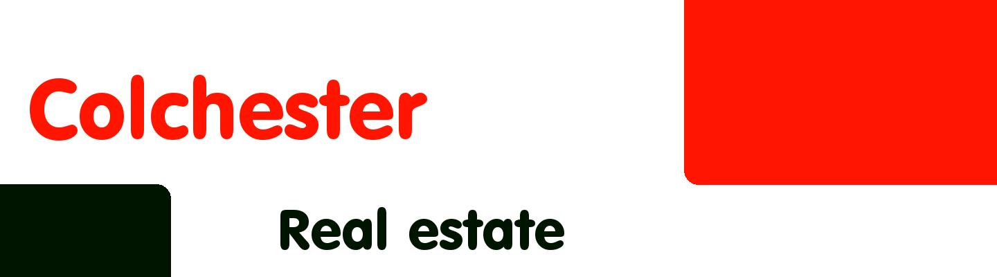 Best real estate in Colchester - Rating & Reviews